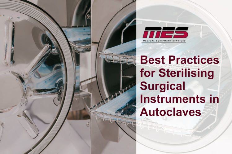 Best Practices for Sterilising Surgical Instruments in Autoclaves