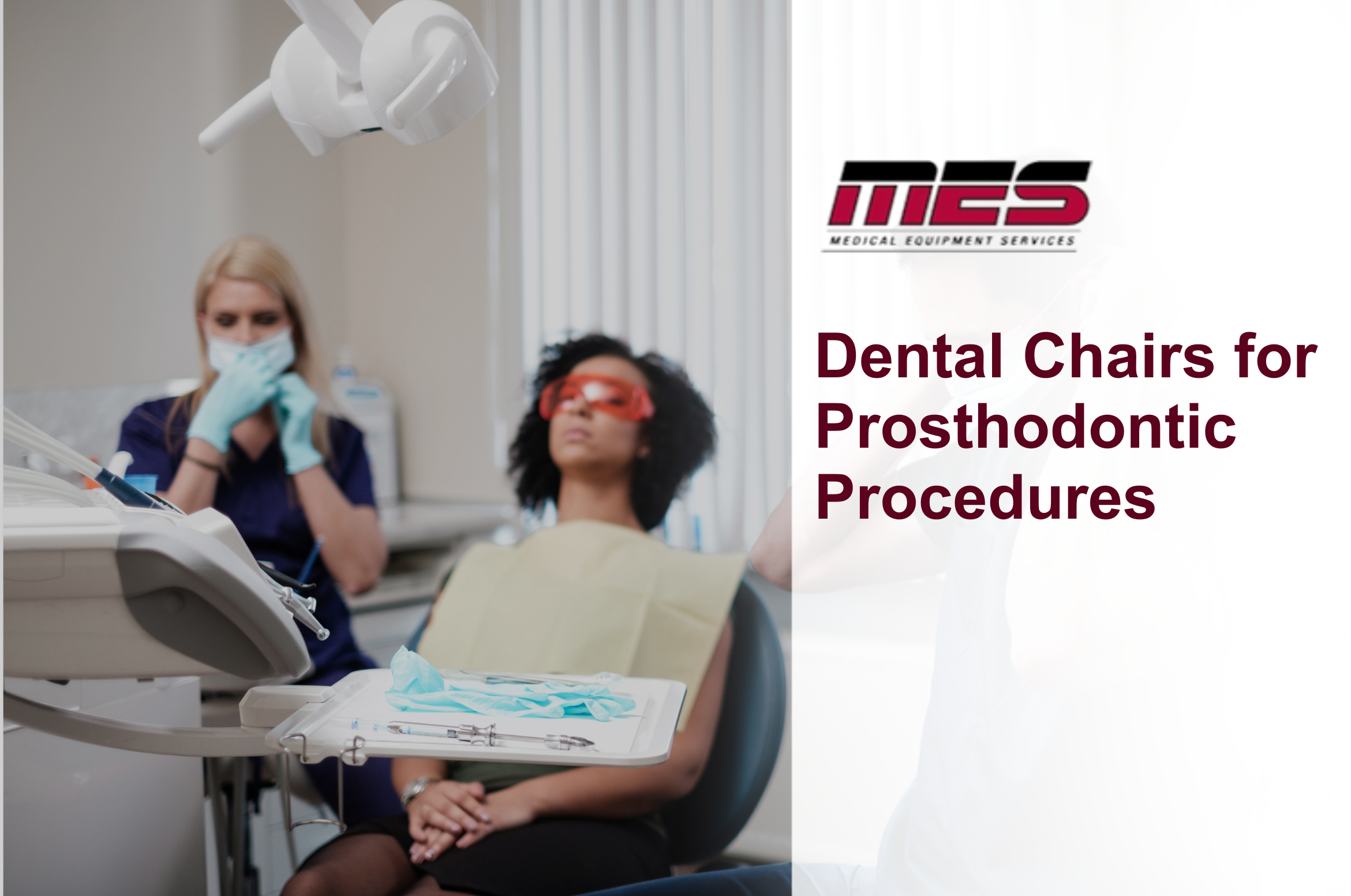Dental Chairs for Prosthodontic Procedures