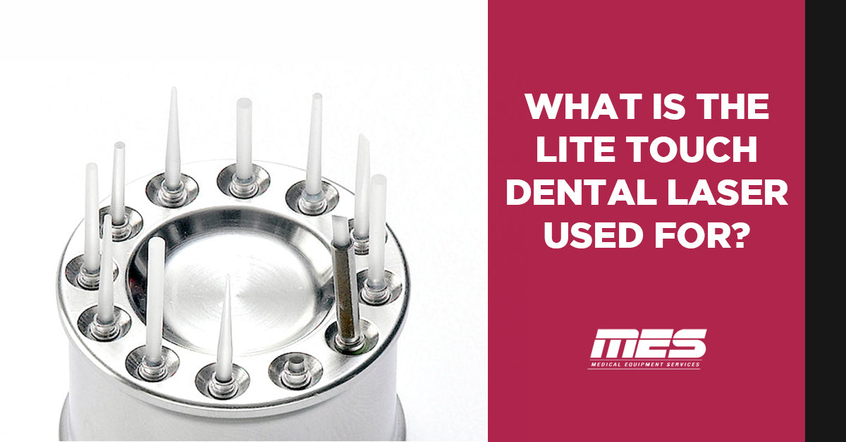 What Is the Lite Touch Dental Laser Used For?