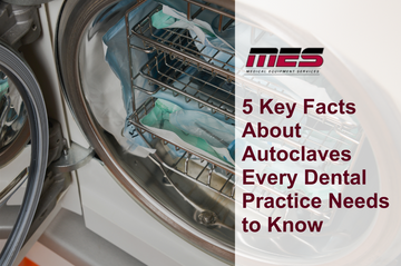 5 Key Facts About Autoclaves Every Dental Practice Needs to Know - MES